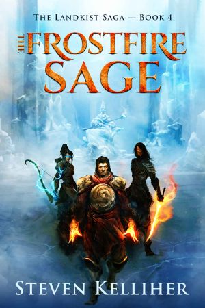 [The Landkist Saga 04] • The Frostfire Sage (The Landkist Saga Book 4)